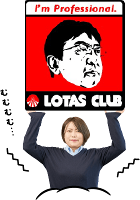 I'm Professional LOTAS CLUB